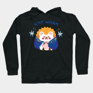 Stay warm Hoodie